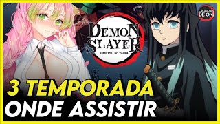 Onde assistir a Demon Slayer (Kimetsu no Yaiba) 3? Veja datas e