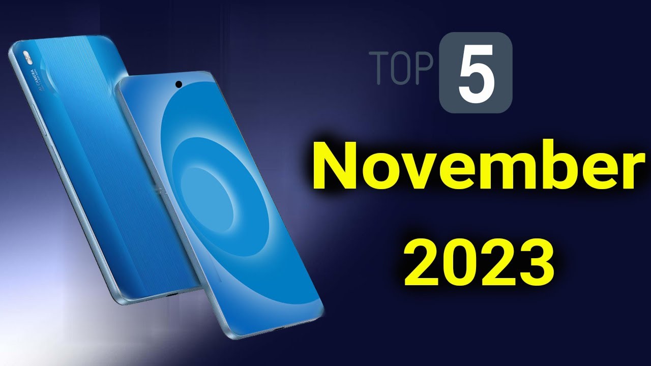 Top 5 UpComing Phones November 2023 ! Price & Launch Date in india ...