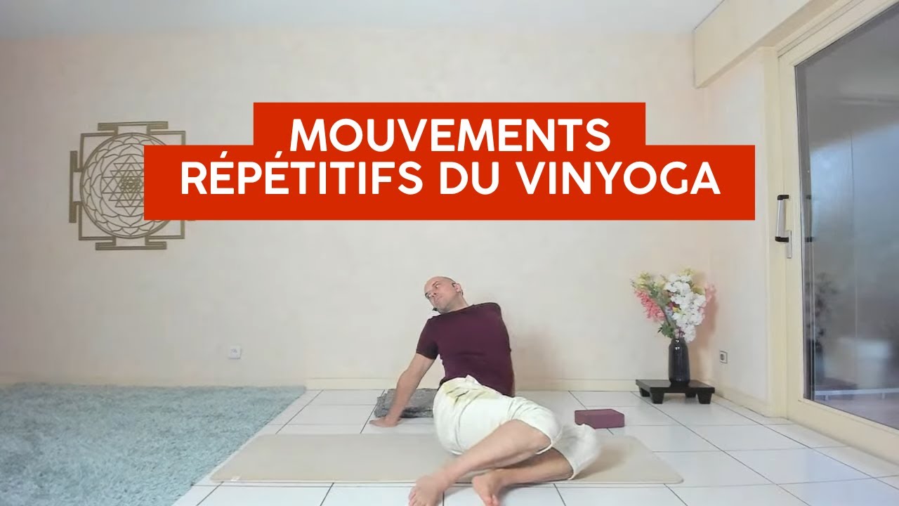 Mouvements répétitifs du vinyoga