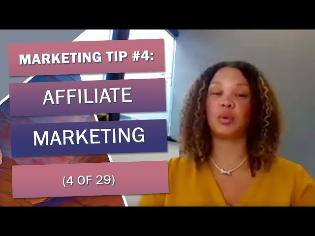 Marketing Tip #4: Affiliate Marketing