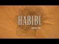 Giolì & Assia - Habibi (Lyric Video)