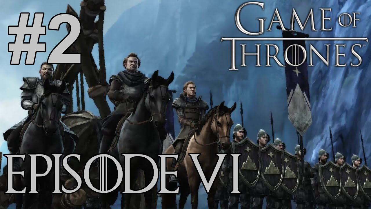 [Game of Thrones Telltale] VOSTFR - Episode 6 FINALE |Le Dragon de