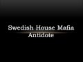 Swedish House Mafia - Antidote (Lyrics)