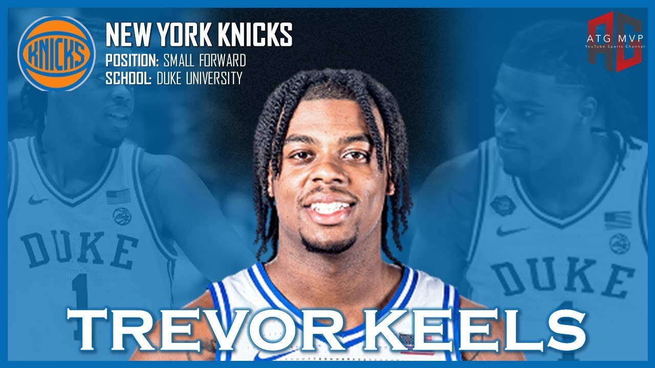 NEW YORK KNICKS: Trevor Keels ᴴᴰ