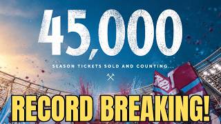 45,000 SEASON TICKET RENEWALS | SULLIVAN & BRADY GONE! | WEST HAM FANS BELIEVE AGAIN