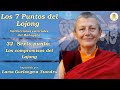 Los Siete Puntos del Lojong - (32) Sexto punto: Los compromisos del Lojong - Lama Tsondru