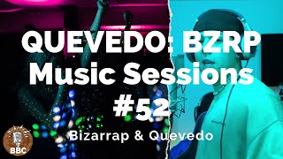 QUEVEDO || BZRP Music Sessions #52 - Letra / Lyric