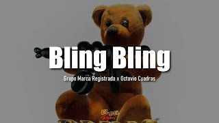 Bling Bling - Marca Registrada x Octavio Cuadras (Letra/Lyrics)