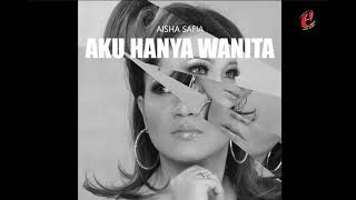 AKU HANYA WANITA- Aisha Safia (Official Video Lyrics)