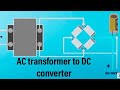 How to convert AC to DC using diodes and capacitor- bridge rectifier
