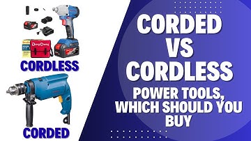 Corded Vs  Cordless Power Tools, Which Should You Buy || GZ INDUSTRIAL SUPPLIES