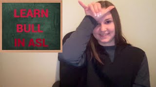 Bull in ASL | EASY Bull in ASL