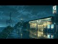 Still Awake When the Rain Started 🌧️ Lofi That Stays With You