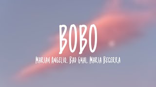 BOBO - Mariah Angeliq, Bad Gyal, Maria Becerra {Lyrics Video}