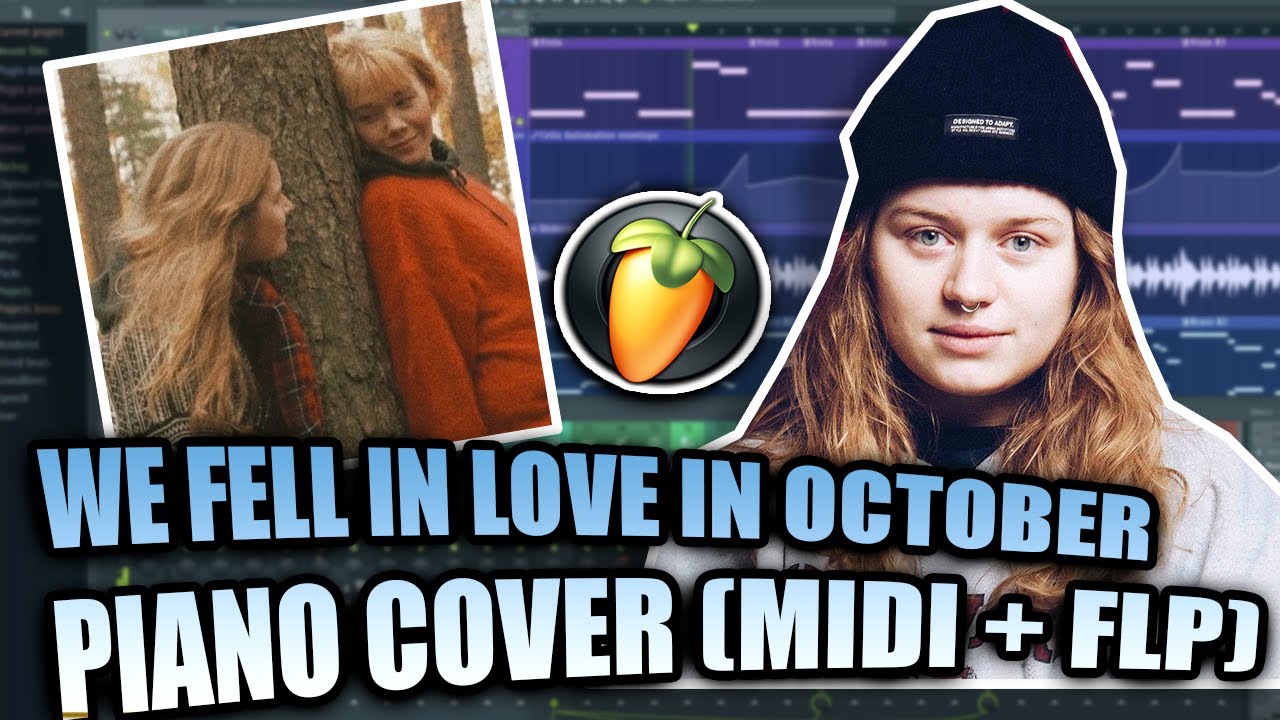 girl in red - we fell in love in october (MIDI + FLP) (FL Studio Piano ...