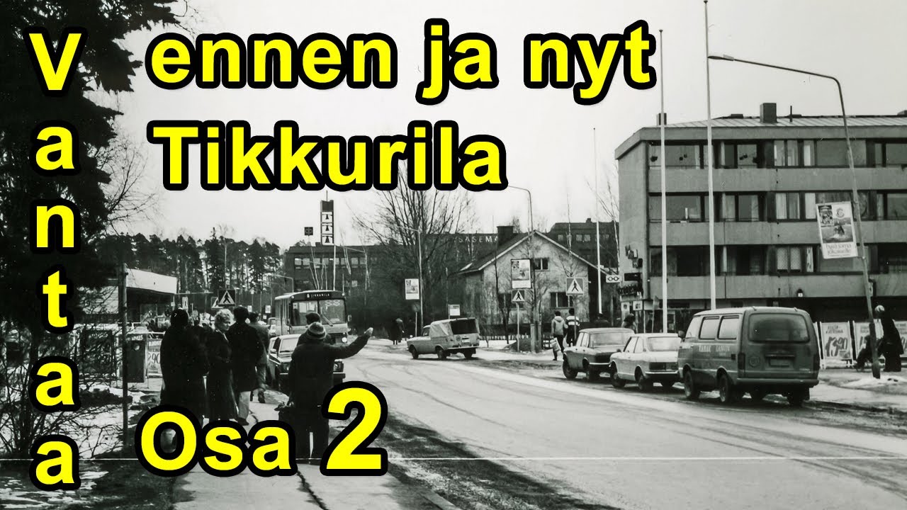 Vantaa, Tikkurila. Osa 2 - Vanhoja kuvia, ennen vs. nyt / Old pictures Before vs. Now. (002)