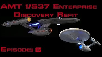 AMT Enterprise Disco Refit Build Episode 6