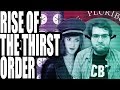 Infatuation Indoctrination: Rise of the Thirst Order