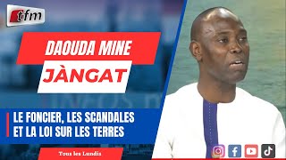 Jàngat Daouda Mine : Le foncier, les scandales et la loi sur les terres