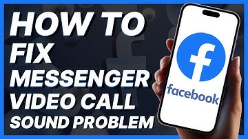 How To Fix Facebook Messenger Video Call Sound Problem (2024)