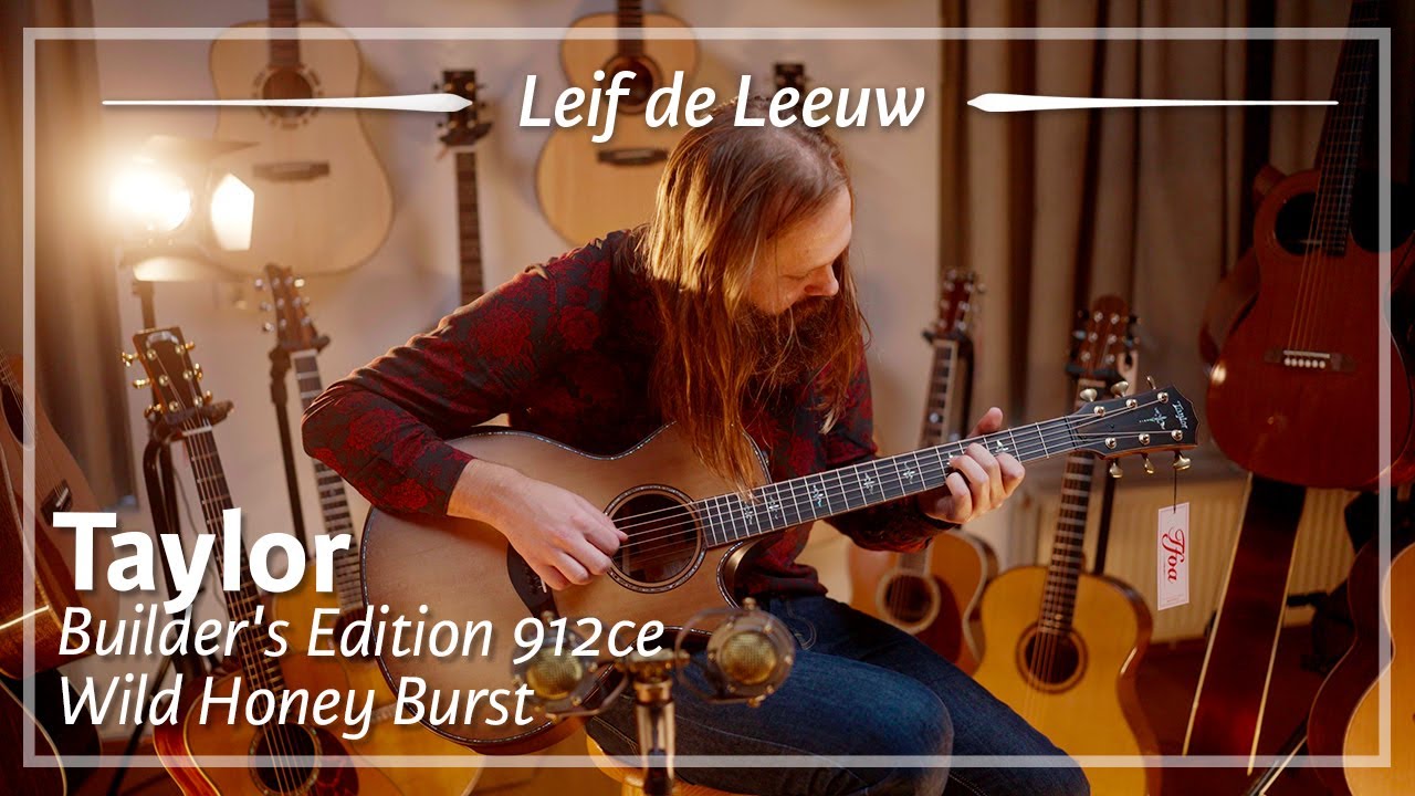 Taylor Builder's Edition 912ce Wild Honey Burst played by Leif de Leeuw | Demo