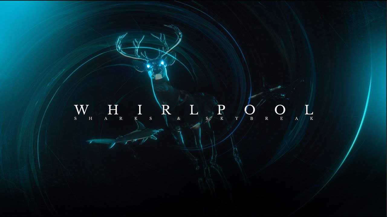 Sharks & Skybreak - Whirlpool (Official Music Video)
