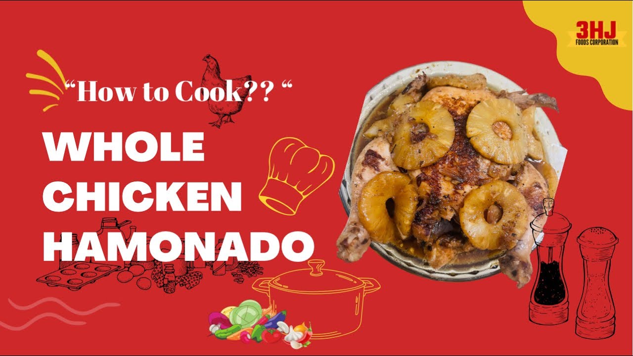 How to Cook Whole Chicken Hamonado by 3HJ Foods YouTube