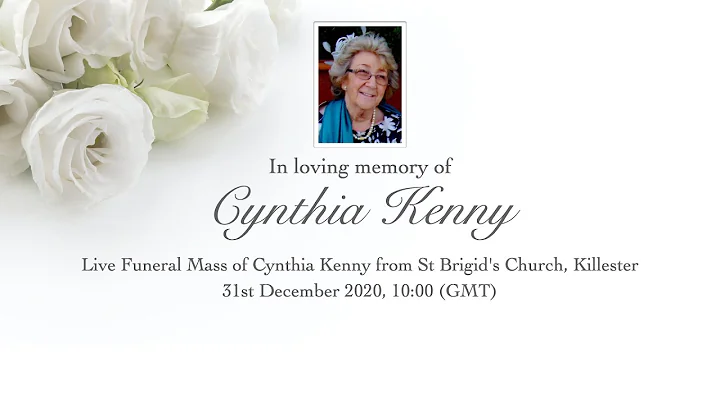 Live Funeral Mass of Cynthia Kenny from St Brigid's Church, Killester