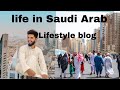 2nd vlog in sudia arab