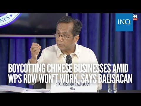 Boycotting Chinese businesses amid WPS row won’t work, says Balisacan