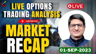 Stock Market Recap | 01-09-2023 | Live Trading Nifty Banknifty | Option Trading Live Analysis #live