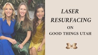 Everything You Need To Know About Laser Resurfacing Skin Treatments