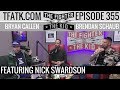 The fighter and the kid  episode 355 nick swardson