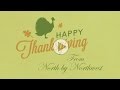 Happy thankgiving from north by northwest boise