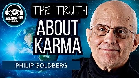 Karmic Relief | The Truth & Misunderstandings About Karma & Reincarnation #156 with Philip Goldberg 