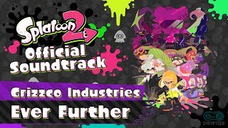 Ever Further (Grizzco Industries) [Salmon Run] - Splatoon 2 Soundtrack