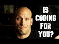 Is Coding For Me? Is Programming For Me? Here's Some Things To Consider