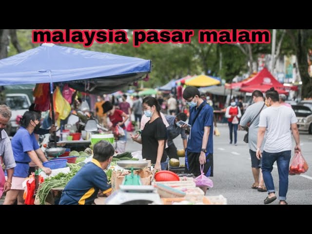 today blog malaysia pasar malam video class=