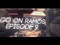 Faze ramos go on ramos  episode 9