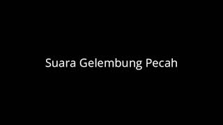 Suara gelembung pecah