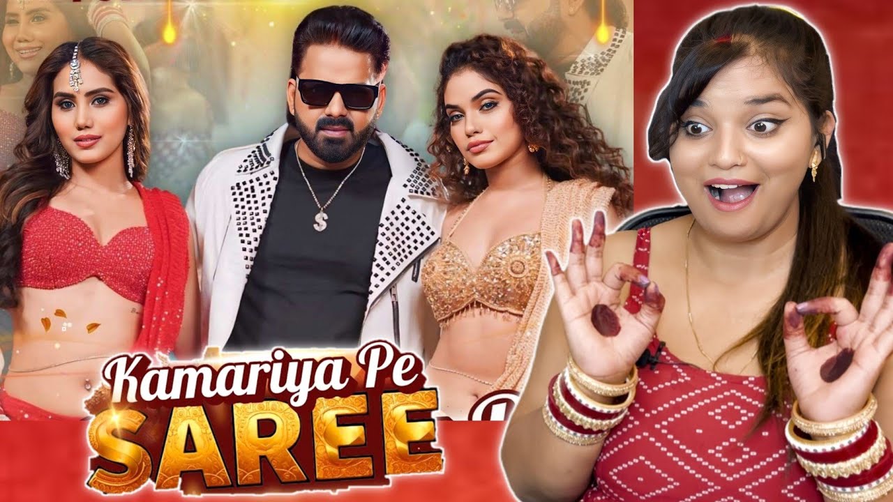 Kamariya Pe Saree | Power Star Pawan Singh New Song | Shabbir Ahmed | REACTION | BHOJPURI CHILLIZ |