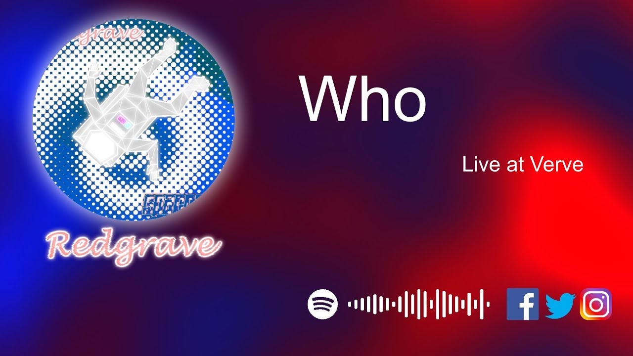 REDGRAVE - Who [Live at Verve Bar Leeds]