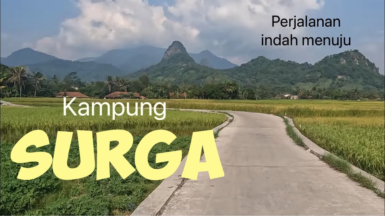 Perjalanan indah menuju KAMPUNG SURGA Jawa Barat jalan menuju sawah korod cariu tanjungsari Bogor