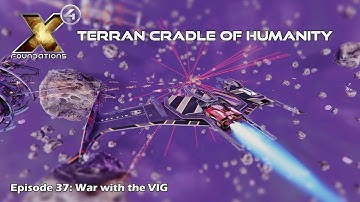X4 Foundations Terran Playthrough Part 37