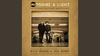 The L&N Don't Stop Here Anymore - Billy Bragg & Joe Henry