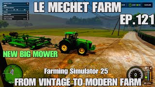 LE MECHET MAP | EP.121 | #FS25 | FROM VINTAGE TO MODERN FARM | GAMEPLAY SERIES