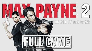 Max Payne 2: The Fall of Max Payne - Full Game (No Commentary) | Longplay Gameplay Walkthrough