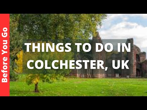 Video: Best Things to Do in Colchester, England