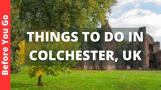 Colchester UK Travel Guide: 11 BEST Things To Do In Colchester, England screenshot 1