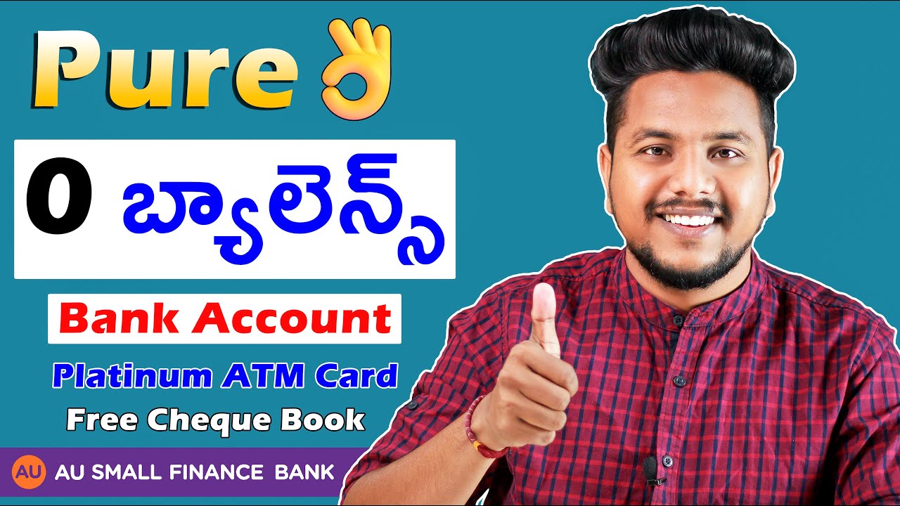 AU Small Finance Bank Zero Balance Account Full Review Benefits